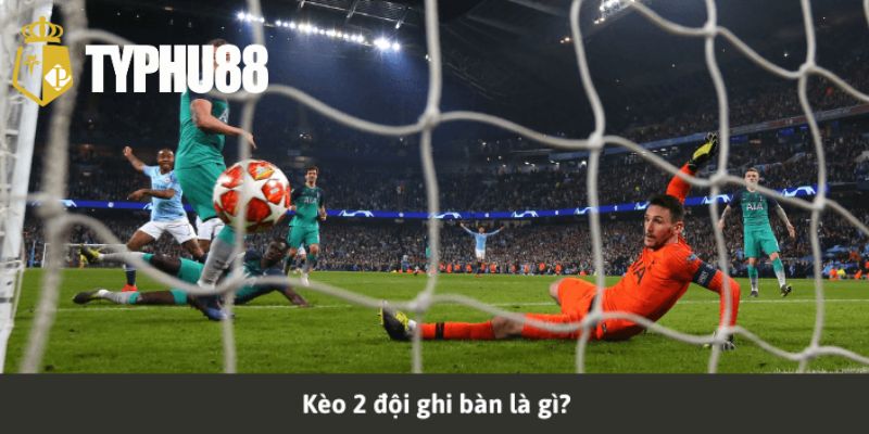 Khái niệm của loại kèo BTTS